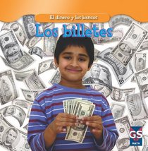 Los billetes / Paper Money (El Dinero Y Los Bancos / Money and Banks) (Spanish Edition)
