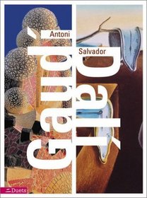 Antoni Gaudi/Salvador Dali : Duets