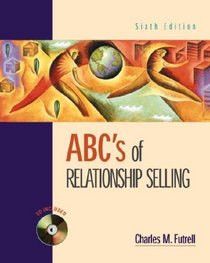 ABC's of Relationship Selling (McGraw-Hill's Best--Basic Engineering Series and Tools)
