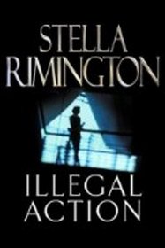 Illegal Action (Liz Carlyle, Bk 3)