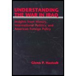 Understanding The War In Iraq: Insights From History, International Politics And American
