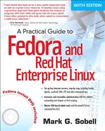 Practical Guide to Fedora and Red Hat Enterprise Linux, A (6th Edition)