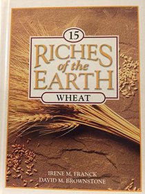 Wheat (Franck, Irene M. Riches of the Earth, V. 15.)