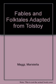 Fables and Folktales Adapted from Tolstoy