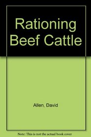 Rationing Beef Cattle