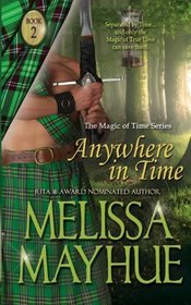 Anywhere In Time (Magic of Time, Bk 2)