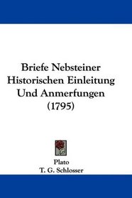 Briefe Nebsteiner Historischen Einleitung Und Anmerfungen (1795) (German Edition)