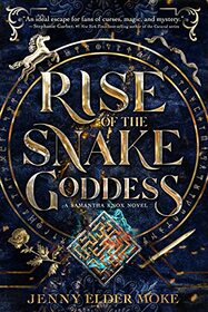 Rise of the Snake Goddess (Samantha Knox, Bk 2)