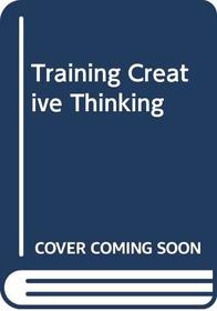 Training creative thinking