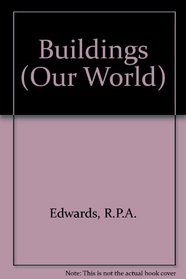 Buildings (Our Wld. S)