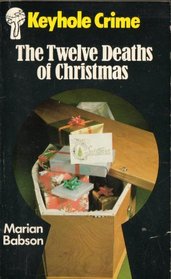 Twelve Deaths of Christmas (Keyhole Crime)
