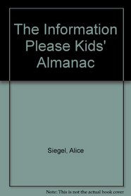 The information please kids' almanac