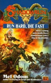 Run Hard, Die Fast (Shadowrun)