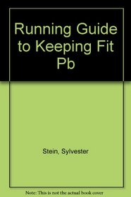 Running Guide to Keeping Fit Pb