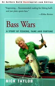 Bass Wars: A Story of Fishing Fame and Fortune