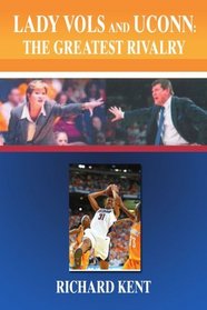 Lady Vols and UConn: The Greatest Rivalry