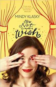How Not to Make a Wish (As You Wish, Bk 1)