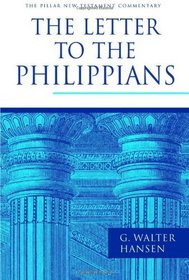 The Letter to the Philippians (Pillar New Testament Commentary)