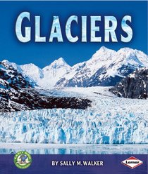 Glaciers (Early Bird Earth Science)