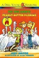 Peanut-Butter Pilgrims (Pee Wee Scouts (Hardcover))