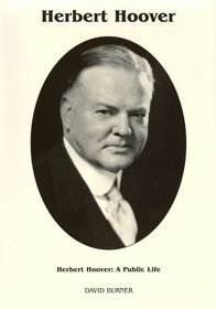 Herbert Hoover: A Public Life (Signature)