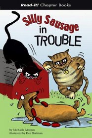 Silly Sausage in Trouble (Read-It! Chapter Books) (Read-It! Chapter Books)