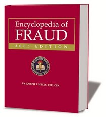 Encyclopedia of Fraud, 2005 Edition