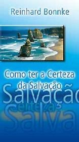 Como Ter a Certeza Da Salvacao (Portuguese Edition)
