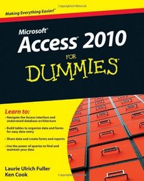 Access 2010 For Dummies (For Dummies (Computer/Tech))