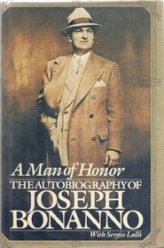 A Man of Honor: The Autobiography of Joseph Bonanno