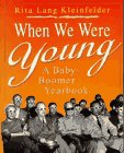 When We Were Young: A Baby-Boomer Yearbook
