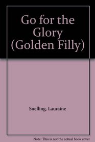 Go for the Glory (Golden Filly)