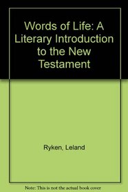 Words of Life: A Literary Introduction to the New Testament