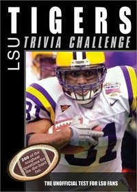 The LSU Tigers Trivia Challenge