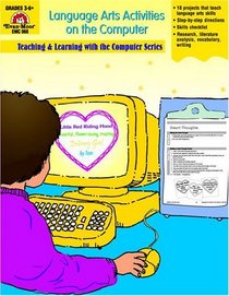 Language Arts Activities Using the World Wide Web : Grade 4-6+