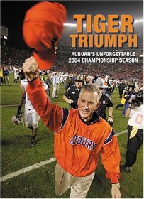 Tiger Triumph: Auburn's Unforgettable 2004 Championship Season