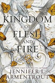 A Kingdom of Flesh and Fire (Blood and Ash, 2)