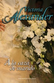 A la caza de marido (The Pursuit of Marriage) (Spanish Edition)