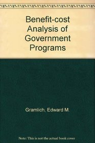 Benefit-cost analysis of government programs