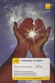 Philosophy of Religion (Teach Yourself Philosophy S.)