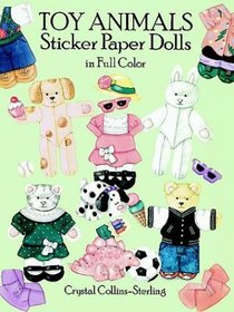 Toy Animals Sticker Paper Dolls in Full Color (Sticker Paper Dolls)