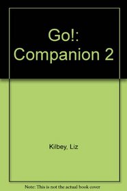Go!: Companion 2
