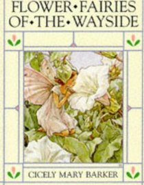 Flower Fairies of the Wayside: Poems and Pictures (Flower Fairies Collection)