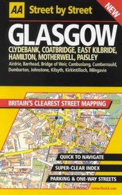 AA Street by Street: Glasgow, Clydebank, Coatbridge, East Kilbride, Hamilton, Mo