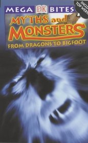 Myths and Monsters (Mega Bites)