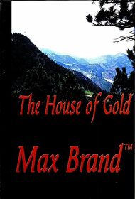 The House of Gold: A James Geraldi Trio (Five Star Western Series)