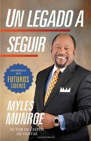 Un legado a seguir (Spanish Edition)