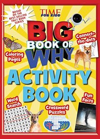 Big Book of WHY Activity Book (A TIME For Kids Book) (TIME for Kids Big Books)