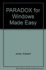 Paradox for Windows Made Easy