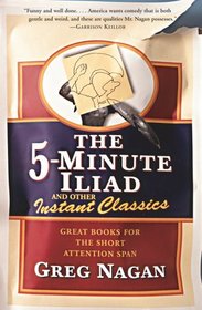 The 5-Minute Iliad and Other Instant Classics